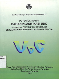 Petunjuk Teknis Bagan Klasifikasi UDC Berbahasa Indonesia (Kelas 611-619,711-719)