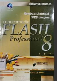 Membuat Animasi WEB Dengan: Macromedia FLASH Professional 8 (Barang Milik Negara)