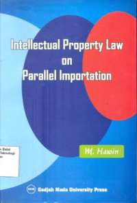 Intellectual Property Law on Parallel Importation (Barang Milik Negara)