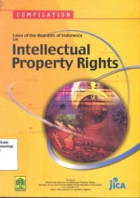 Laws of The Republic of Indonesia on Intellectual Property Rights