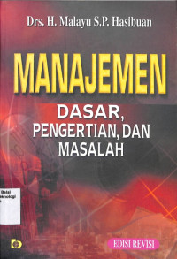 Manajemen Dasar, Pengertian, dan Masalah