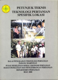 Petunjuk Teknis Teknologi Pertanian Spesifik Lokasi