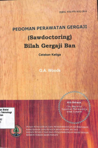 Pedoman Perawatan Gergaji (Sawdctoring) Bilah Gergaji Ban