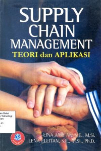 Supply Chain Management : Teori dan Aplikasi (Barang Milik Negara)