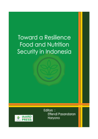 Image of Toward a Resilience Food And Nutrition Security in Indonesia