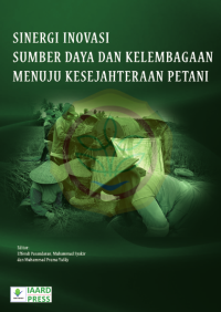 Image of Sinergi inovasi sumber daya dan kelembagaan menuju kesejahteraan pertani