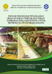 Image of Inovasi teknologi pengolahan hijauan pakan ternak dan pakan tambahan pada sapi potong untuk mendukung swasembada daging