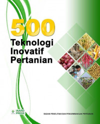Image of 500 Teknologi Inovatif Pertanian - IAARD