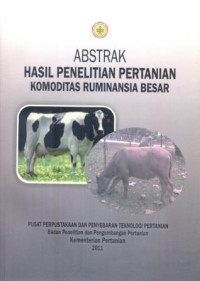 Image of Abstrak Hasil Penelitian Pertanian Komoditas Ruminansia Besar