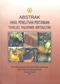 Image of Abstrak : Hasil Penelitian Pertanian Teknologi Pascapanen Hortikultura