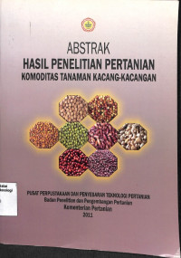 Image of Abstrak Hasil Penelitian Pertanian Komoditas Tanaman Kacang Kacangan