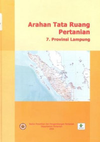 Image of Arahan Tata Ruang Pertanian : 7 Provinsi Lampung