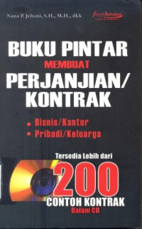 Image of Buku Pintar Membuat Perjanjian Atau Kontrak : Bisnis Atau Kantor, Pribadi Atau Keluarga