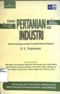 Image of Dari Pertanian Ke Industri : Analisis Pembangunan Dalam Perspektif Ekonomi Regional