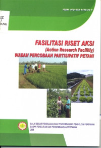 Image of Fasilitasi Riset Aksi (Action Research Facility) Wadah Percobaan Partisipasif Petani