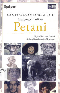 Image of Gampang-Gampang Susah Mengorganisasikan Petani