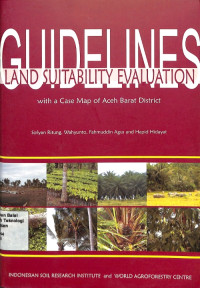 Image of Gudelines Land suitabity Evaluation with a Case Map of Aceh Barat District