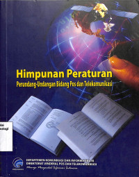 Image of Himpunan Peraturan Perundang Undangan Bidang Pos Dan Telekomunikasi