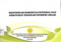 Image of Identifikasi Komoditas Potensial dan Kebutuhan Teknologi Spesifikasi Lokasi