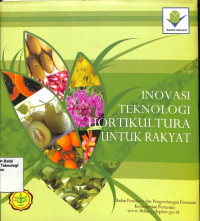 Image of Inovasi Teknologi Holtikultura Untuk Rakyat - IAARD