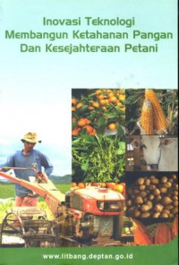 Image of Inovasi Teknologi Membangun Ketahanan Pangan dan Kesejahteraan Petani