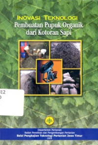 Image of Inovasi Teknologi Pembuatan Pupuk Organik dari Kotoran Sapi