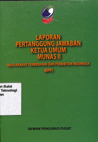 Image of Laporan Pertanggungjawaban Ketua Umum Munas II Masyarakat Perbenihan Dan Pembibitan Indonesia MPPI