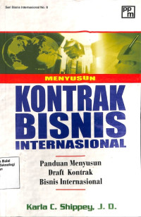 Image of Menyusun Kontrak Bisnis Internasional: Panduan Menyusun Draft Kontrak Bisnis Internasional (Barang Milik Negara)