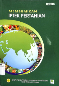 Image of Membumikan IPTEK Pertanian Seri 1 - IAARD