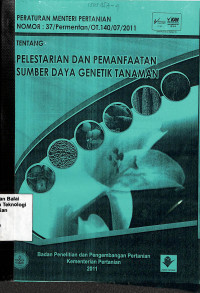 Image of Pelestarian Dan Pemanfaatan Sumber Daya Genetik Tanaman