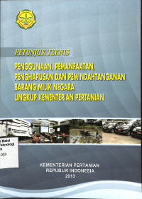 Image of Petunjuk Teknis Penggunaan, Pemanfaatan, Penghapusan dan Pemindahtanganan Barang Milik Negara Lingkup Kementerian Negara