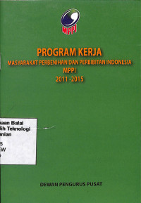 Image of Program Kerja Masyarakat Perbenihan Dan Pembibitan Indonesia MPPI 2011-2015