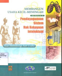 Image of Membangun Usaha Kecil-Menengah Berbasis Pendayagunaan Sistem HKI
