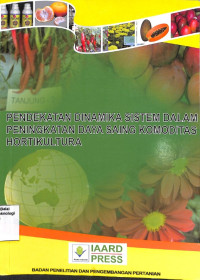 Image of Pendekatan Dinamika Sistem Dalam Peningkatan Daya Saing Komoditas Hortikultura