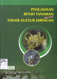 Image of Pengadaan Benih Tanaman Melalui Teknik Kultur Jaringan