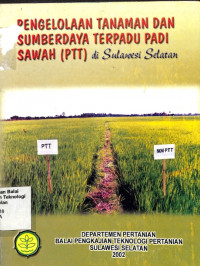 Image of Pengelolaan Tanaman dan Sumberdaya Terpadu Padi Sawah (PTT) di Sulawesi Selatan