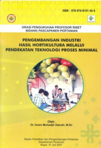 Image of Pengembangan Industri Hasil Holtikultura Melalui Pendekatan Teknologi Proses Minimal