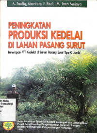 Image of Peningkatan Produksi Kedelai di Lahan Pasang Surut Penerapan PTT Kedelai di Lahan Pasang Surut Tipe C Jambi