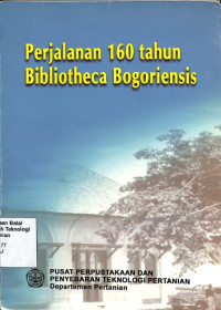 Image of Perjalanan 160 Tahun Bibliotheca Bogoriensis