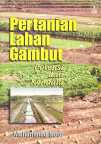 Image of Pertanian Lahan Gambut Potensi dan Kendala