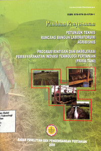 Image of Panduan Petunjuk Teknis Rancang Bangun Laboratorium Agribisnis: Program Rintisan dan Akselerasi Pemasyarakatan Inovasi Teknologi Pertanian (Prima Tani)
