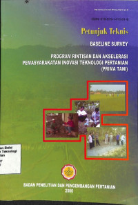 Image of Baseline Survey Program Rintisan Dan Akselerasi Pemasyarakatan Inovasi Teknologi Pertanian (Prima Tani)