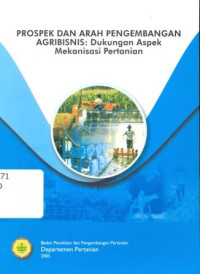 Image of Prospek dan Arah Pengembangan Agribisnis: Dukungan Aspek Mekanisasi Pertanian