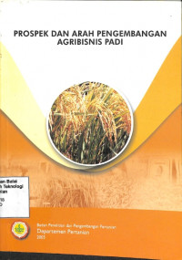 Image of Prospek Dan Arah Pengembangan Agribisnis Padi