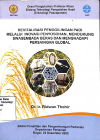 Image of Revitalisasi Penggilingan Padi Melalui Inovasi Penyosohan, Mendukung Swasembada Beras Dan Menghadapi Persaingan Global