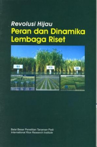 Image of Revolusi Hijau : Peran dan Dinamika Lembaga Riset