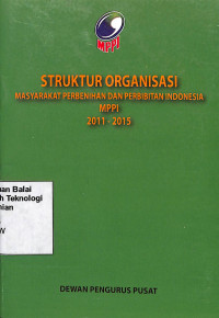 Image of Struktur Organisasi Masyarakat Perbenihan Dan Pembibitan Indonesia MPPI 2011-2015