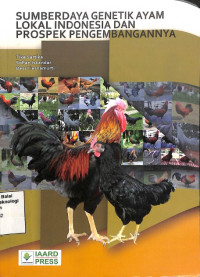 Image of Sumberdaya Genetik Ayam Lokal Indonesia dan Prospek Pengembangannya - IAARD
