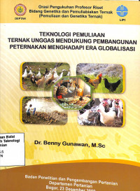 Image of Teknologi Pemuliaan Ternak Unggas Mendukung Pembangunan Peternakan Menghadapi Era Globalisasi