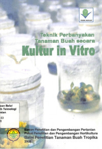 Image of Teknik Perbanyakan Tanaman Buah Secara Kultur In Vitro